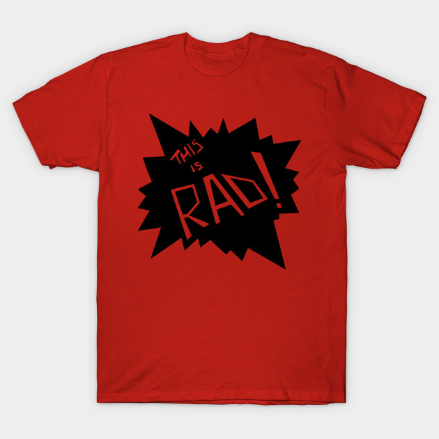 This Is Rad! Podcast T-Shirt-TOZ